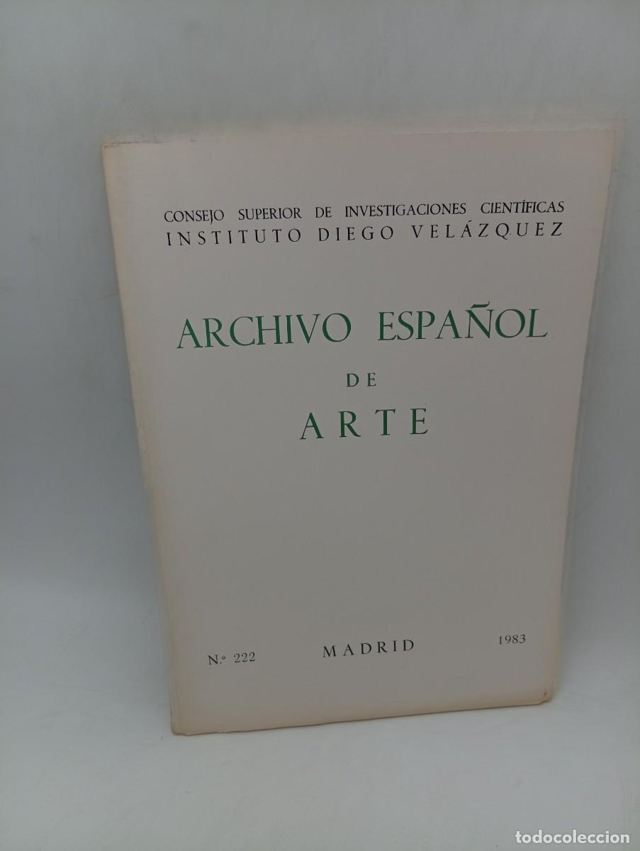 Second hand books: ARCHIVO ESPA&Ntilde;OL DE ARTE. INSTITUTO DIEGO VELAZQUEZ. N&ordm; 222. MADRID, 1983.