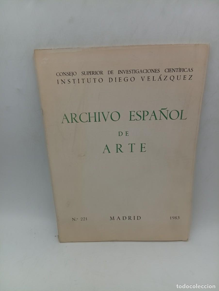 Second hand books: ARCHIVO ESPA&Ntilde;OL DE ARTE. INSTITUTO DIEGO VELAZQUEZ. N&ordm; 221. MADRID, 1983.