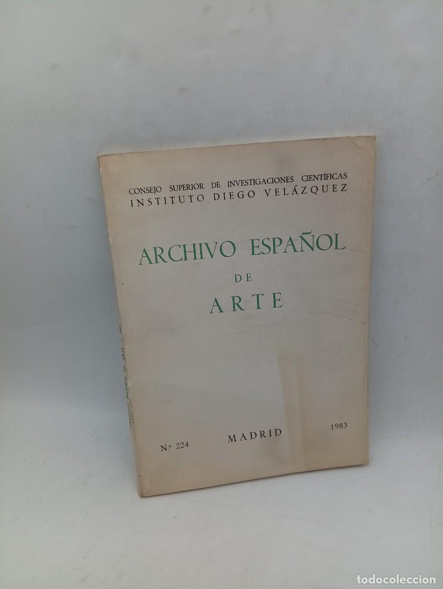 Second hand books: ARCHIVO ESPA&Ntilde;OL DE ARTE. INSTITUTO DIEGO VELAZQUEZ. N&ordm; 224. MADRID, 1983.