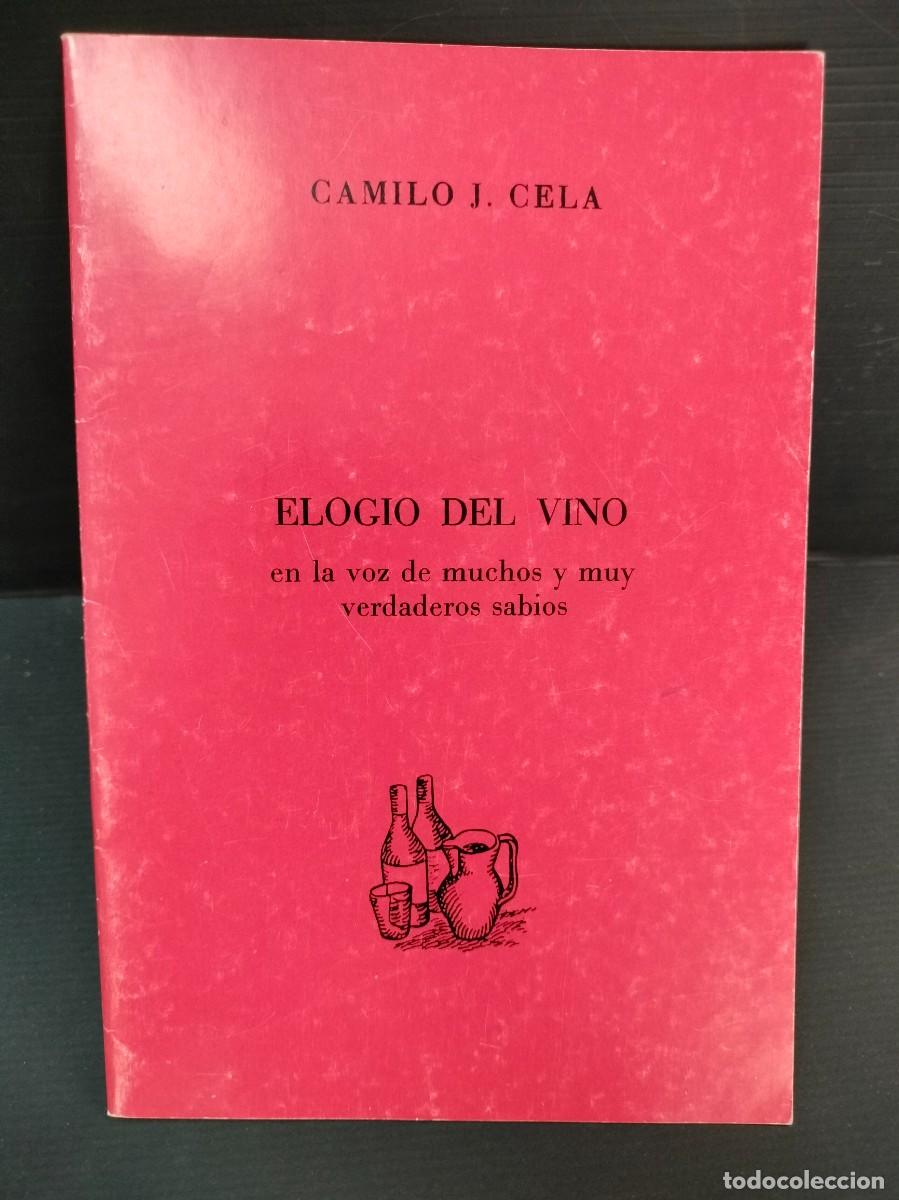 Gebrauchte B&uuml;cher: ELOGIO DEL VINO 1985 CAMILO JOSE CELA 1&ordf; EDICION 1985 RARISIMO!!!