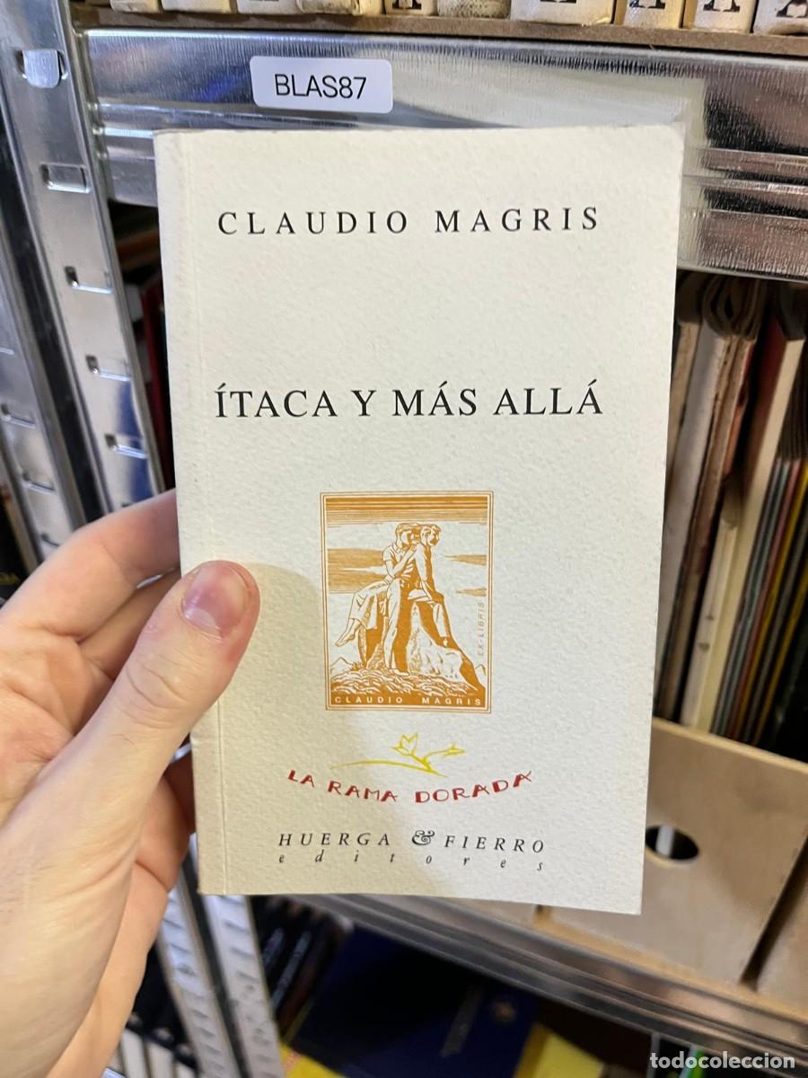 Libros de segunda mano: BLAS87 &ndash; &Iacute;taca y m&aacute;s all&aacute; &ndash; Claudio Magris &ndash; Huerga & Fierro Editores &ndash; Ensayo / viajes / literatura
