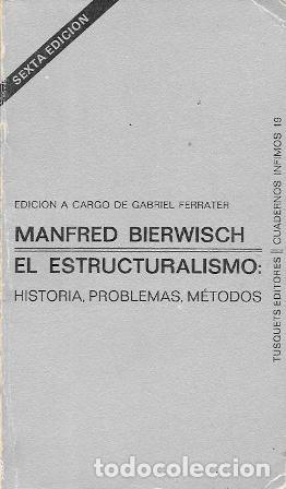 Libros de segunda mano: EL ESTRUCTURALISMO - HISTORIA, PROBLEMAS, METODOS - BIERWISCH, MANFRED - A-P-1934