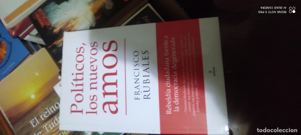 Libros de segunda mano: Pol&iacute;ticos, los nuevos amos, Francisco Rubiales, Ed. Almuzara -