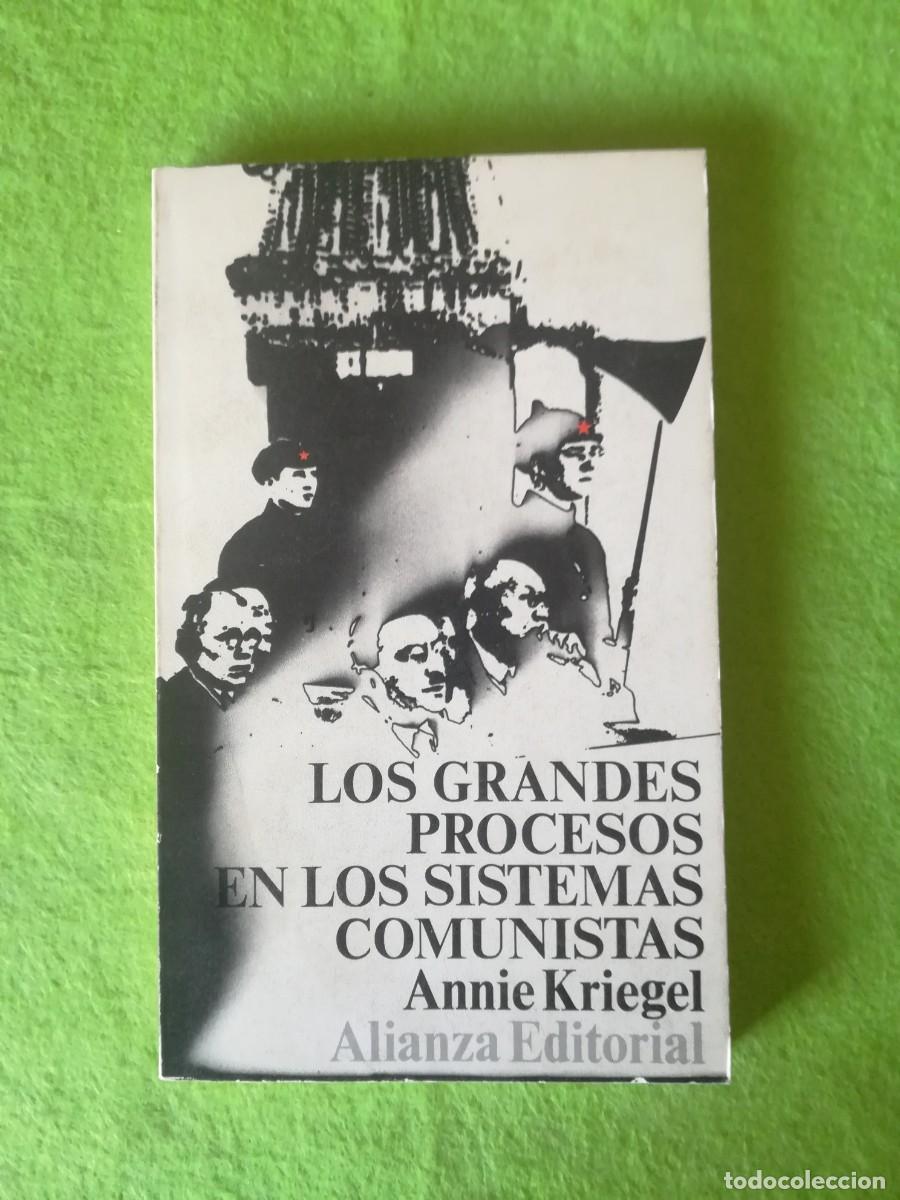 Libros de segunda mano: Los grandes procesos en los sistemas comunistas Annie Kriegel alianza editorial 1973