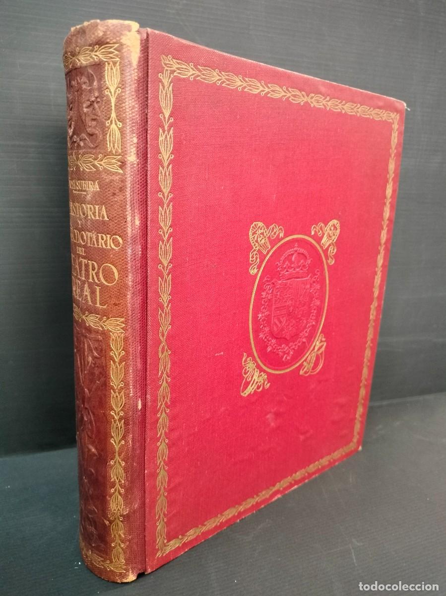 Libros de segunda mano: HISTORIA Y ANECDOTARIO DEL TEATRO REAL. JOSE SUBIRA. EDITORIAL PLUS ULTRA MADRID 1947.