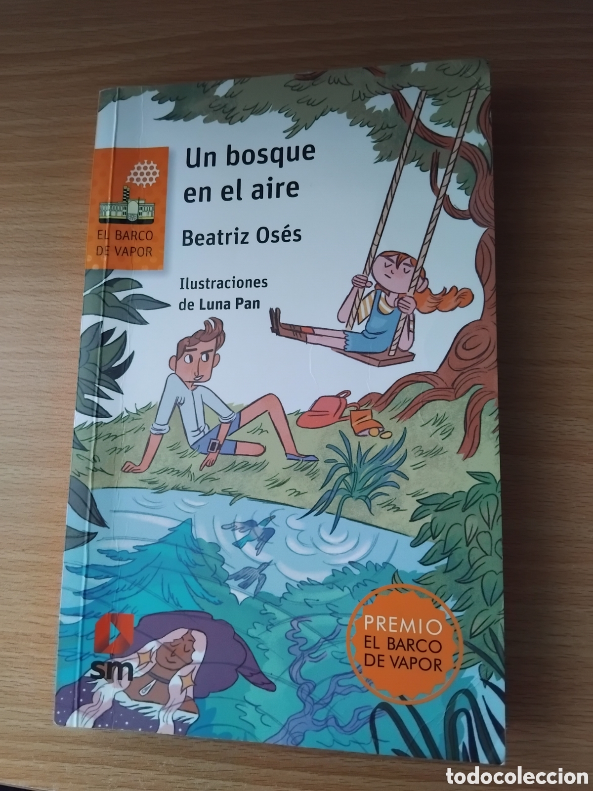 Second hand books: Un bosque en el aire;Beatriz Os&eacute;s(ilustraciones Luna Pan);SM;2021