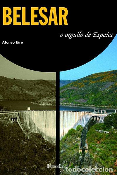 Libros de segunda mano: Belesar, o Orgullo de Espa&ntilde;a - Alfonso Eir&eacute; L&oacute;pez - H&eacute;rcules - Foto 1