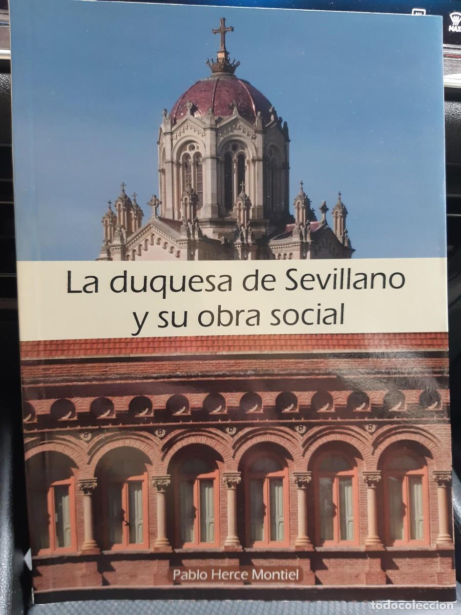 Libros de segunda mano: La duquesa de Sevillano y su obra social / Pablo Herce Montiel / Guadalajara