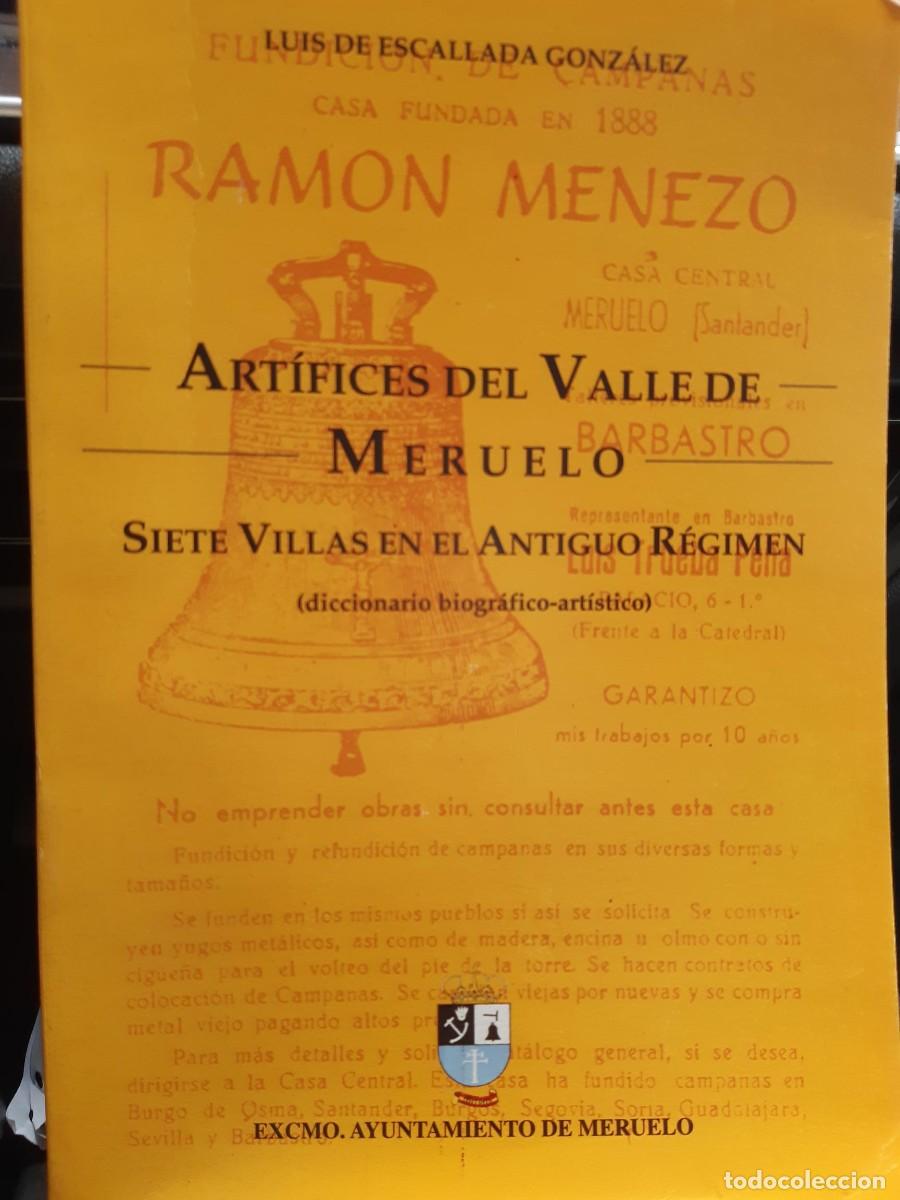 Libros de segunda mano: Art&iacute;fices del Valle de Meruelo. Siete Villas en el Antiguo R&eacute;gimen. LUIS DE ESCALLADA GONZALEZ