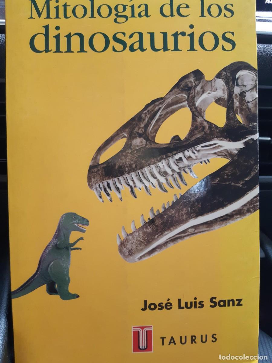 Libros de segunda mano: Mitolog&iacute;a de los dinosaurios - Jos&eacute; Luis Sanz. Taurus - Foto 2