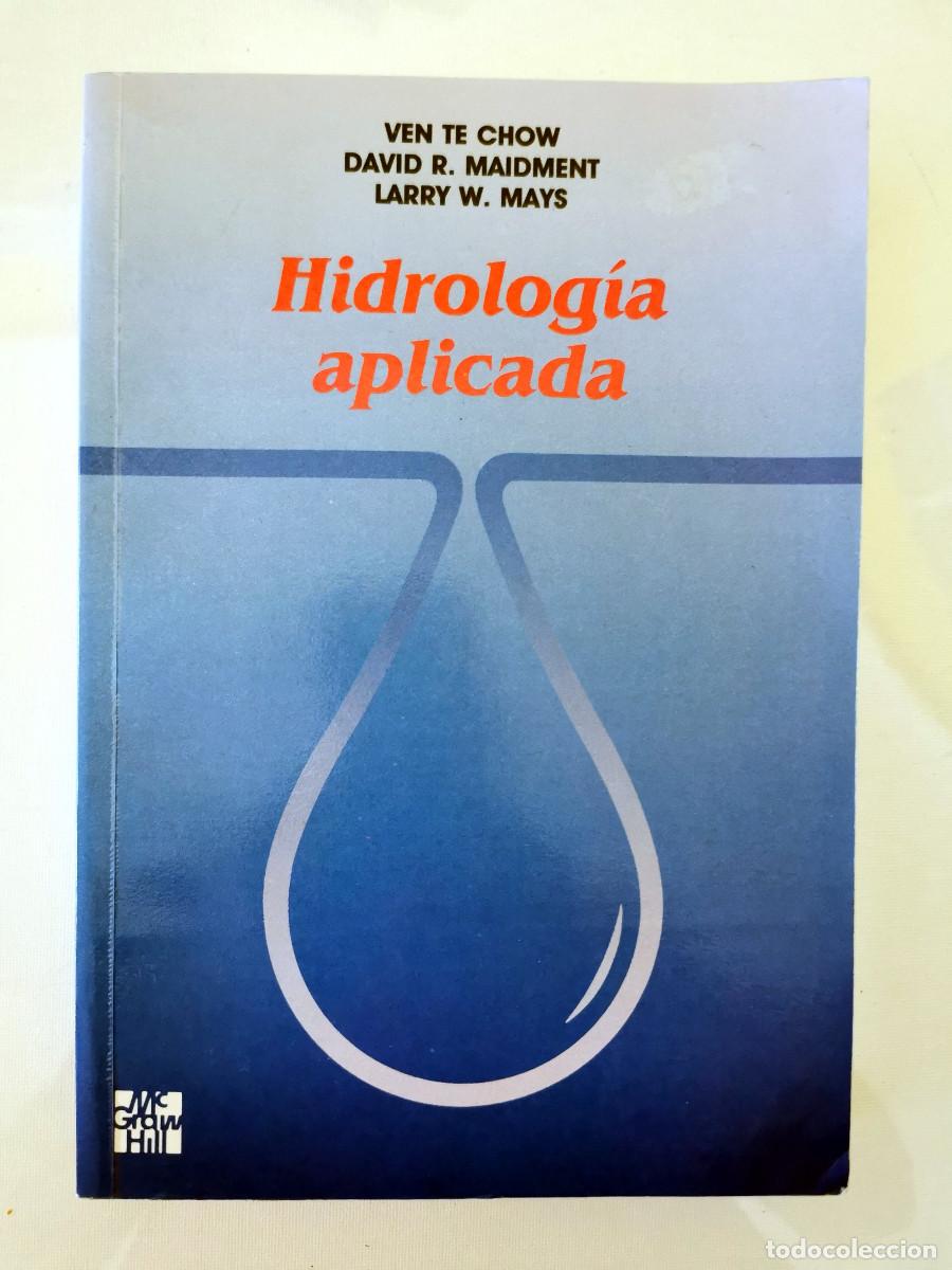 Libros de segunda mano: Hidrolog&iacute;a aplicada, Ven Te Chow, David R. Maidment, Larry W. Mays