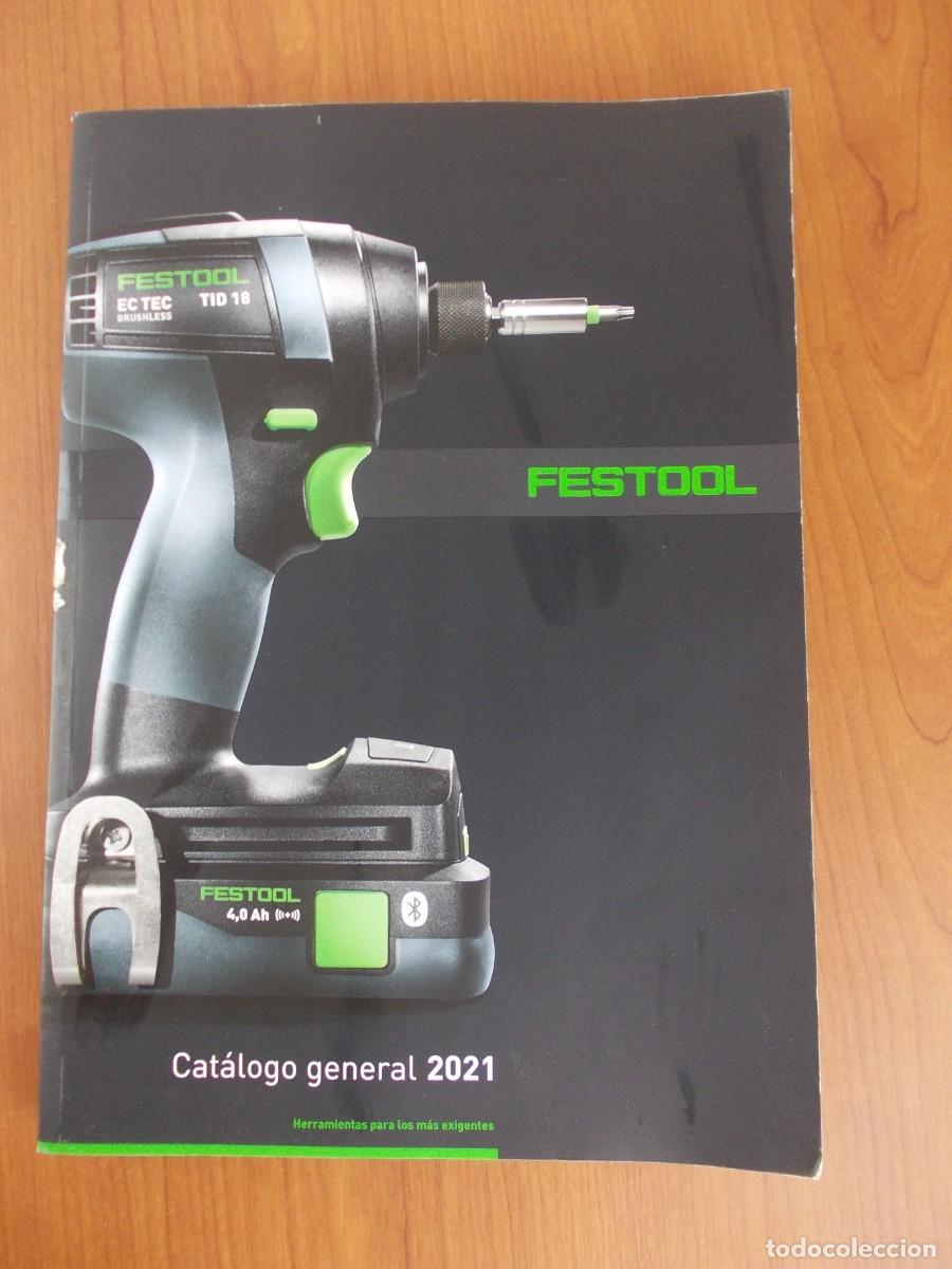 Second hand books: Libro Catalogo General Festool 2021 Carpinteria Madera Sistemas Domino Maquinaria