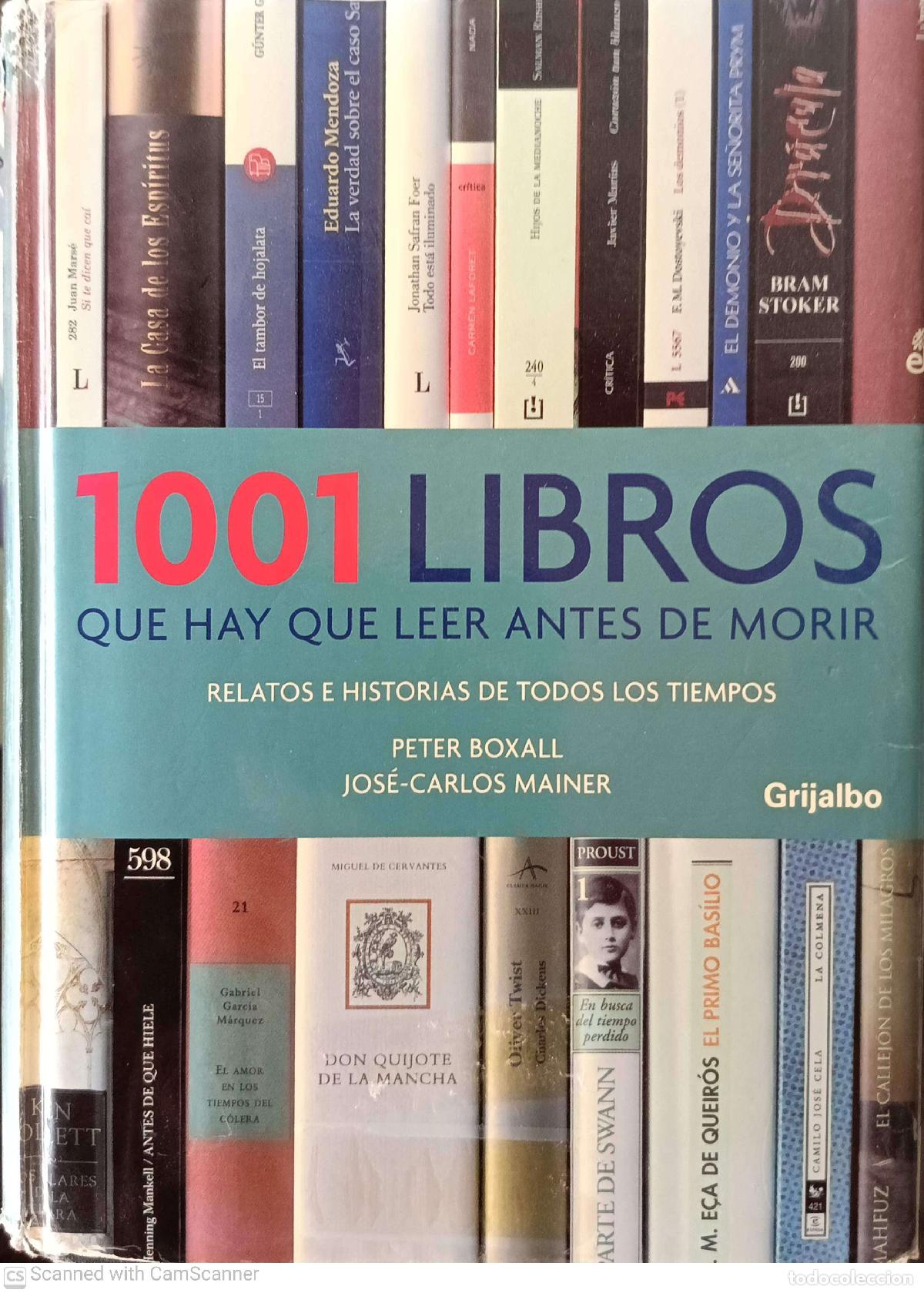 Libros de segunda mano: 1001 libros que hay que leer antes de morir - Peter Boxall. Jos&eacute; carlos Mainer