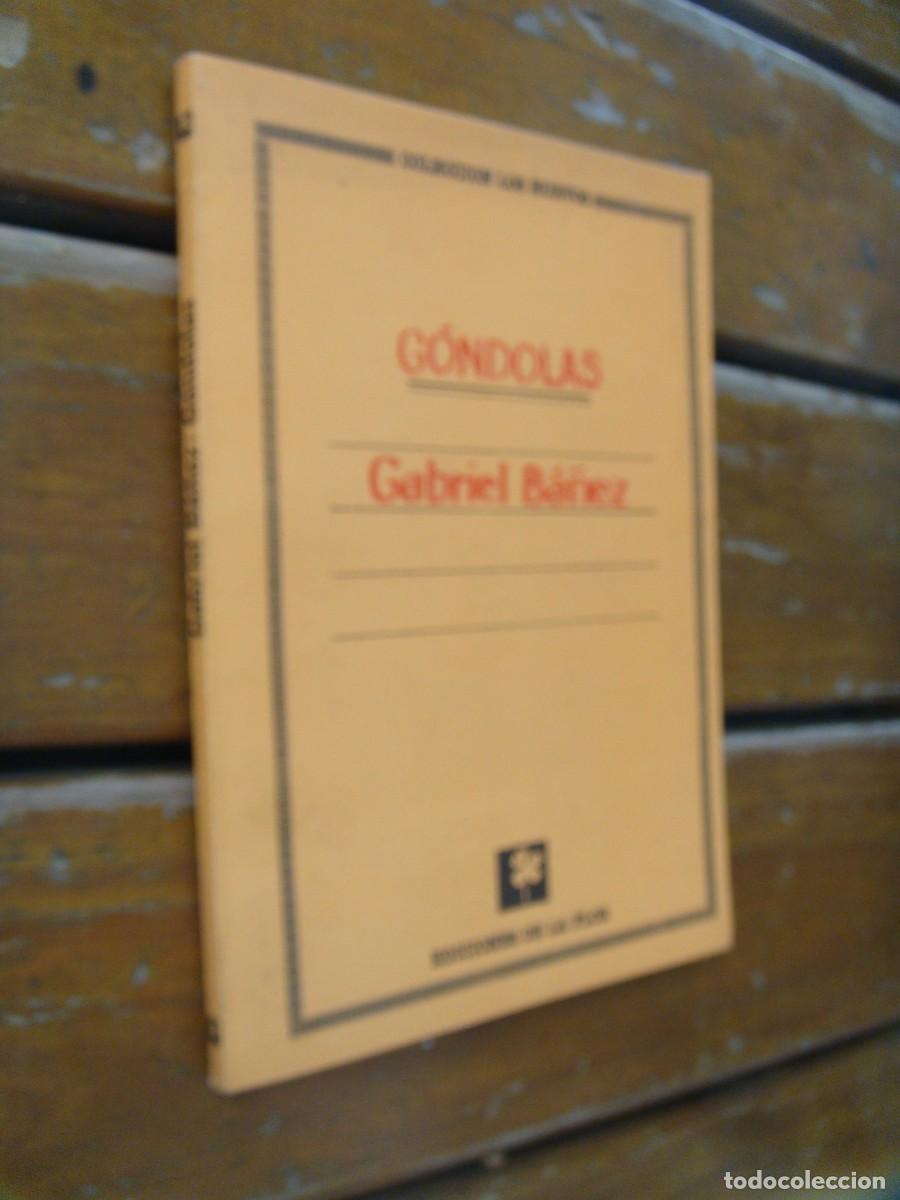 Libros de segunda mano: Gabriel B&aacute;&ntilde;ez: GONDOLAS. Primera edici&oacute;n. - Foto 2