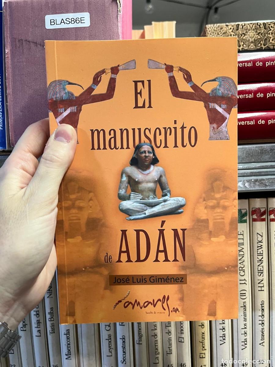 Libros de segunda mano: BLAS86E - El manuscrito de Ad&aacute;n - Jos&eacute; Luis Gim&eacute;nez - Amargord