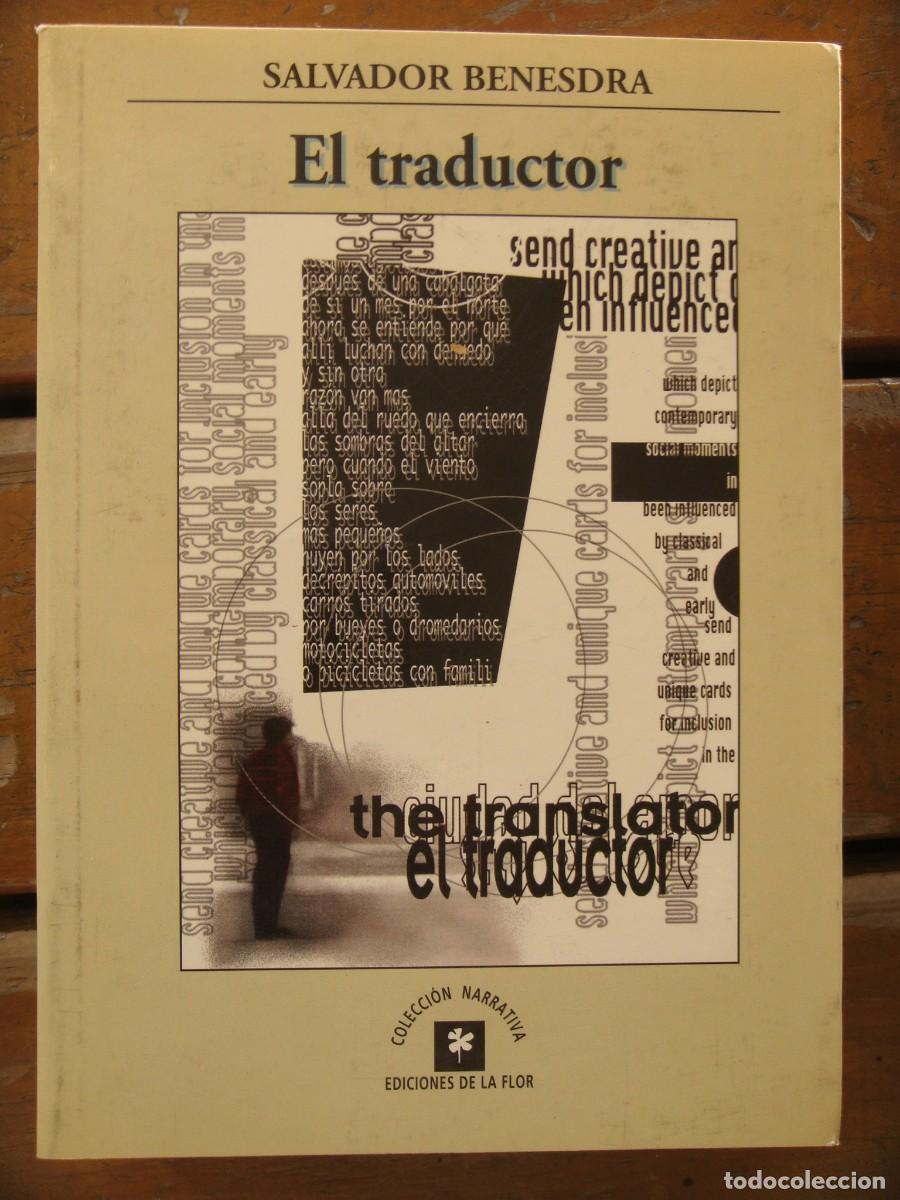 Libros de segunda mano: Salvador Benesdra: EL TRADUCTOR. Primera edici&oacute;n