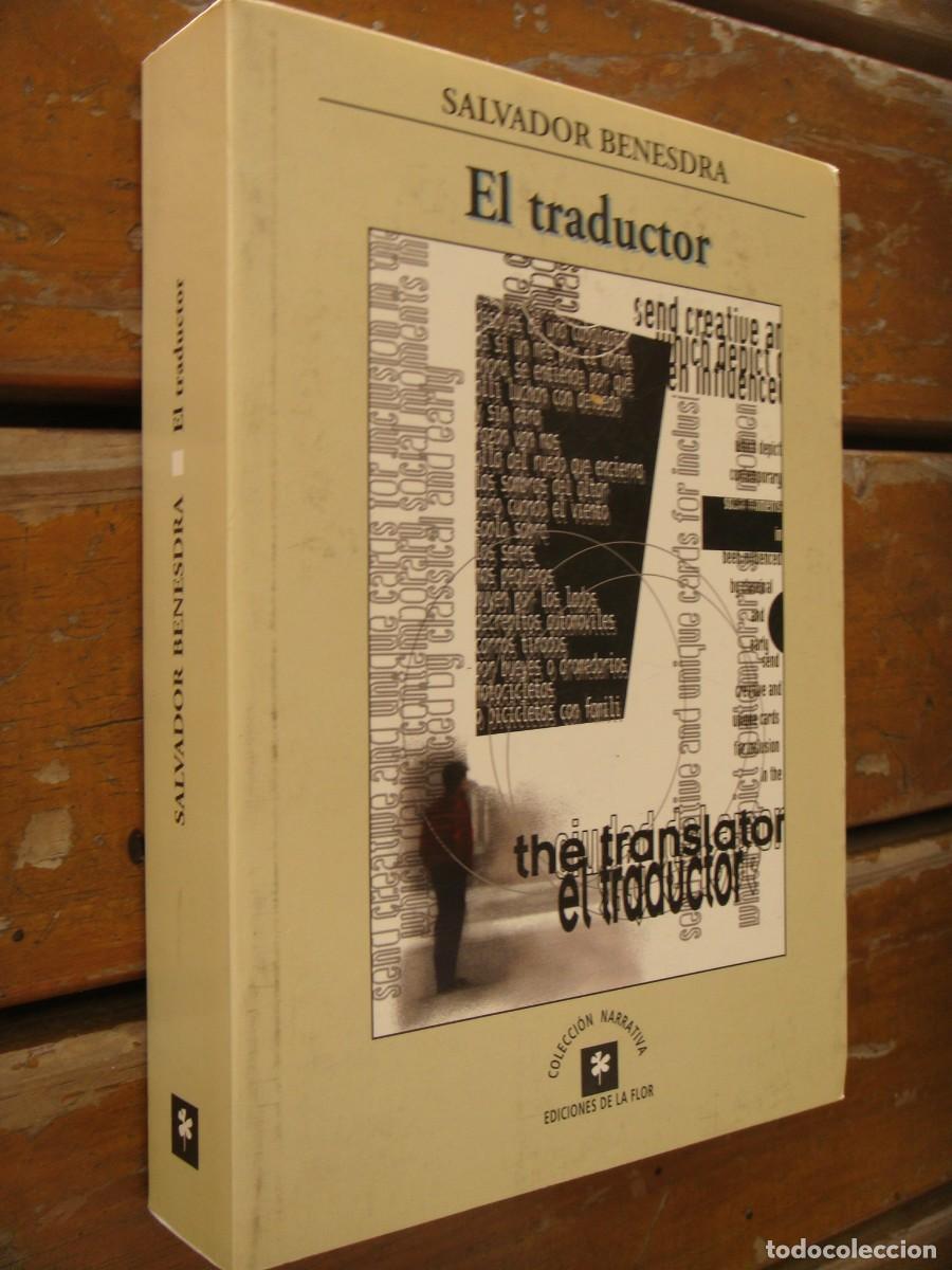 Libros de segunda mano: Salvador Benesdra: EL TRADUCTOR. Primera edici&oacute;n - Foto 2