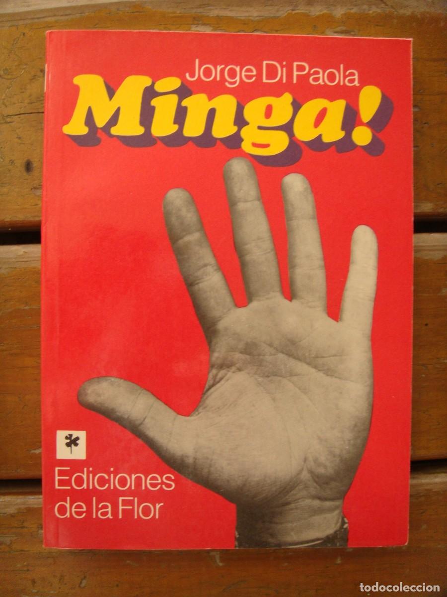 Libros de segunda mano: Jorge Di Paola: MINGA! Primera edici&oacute;n.