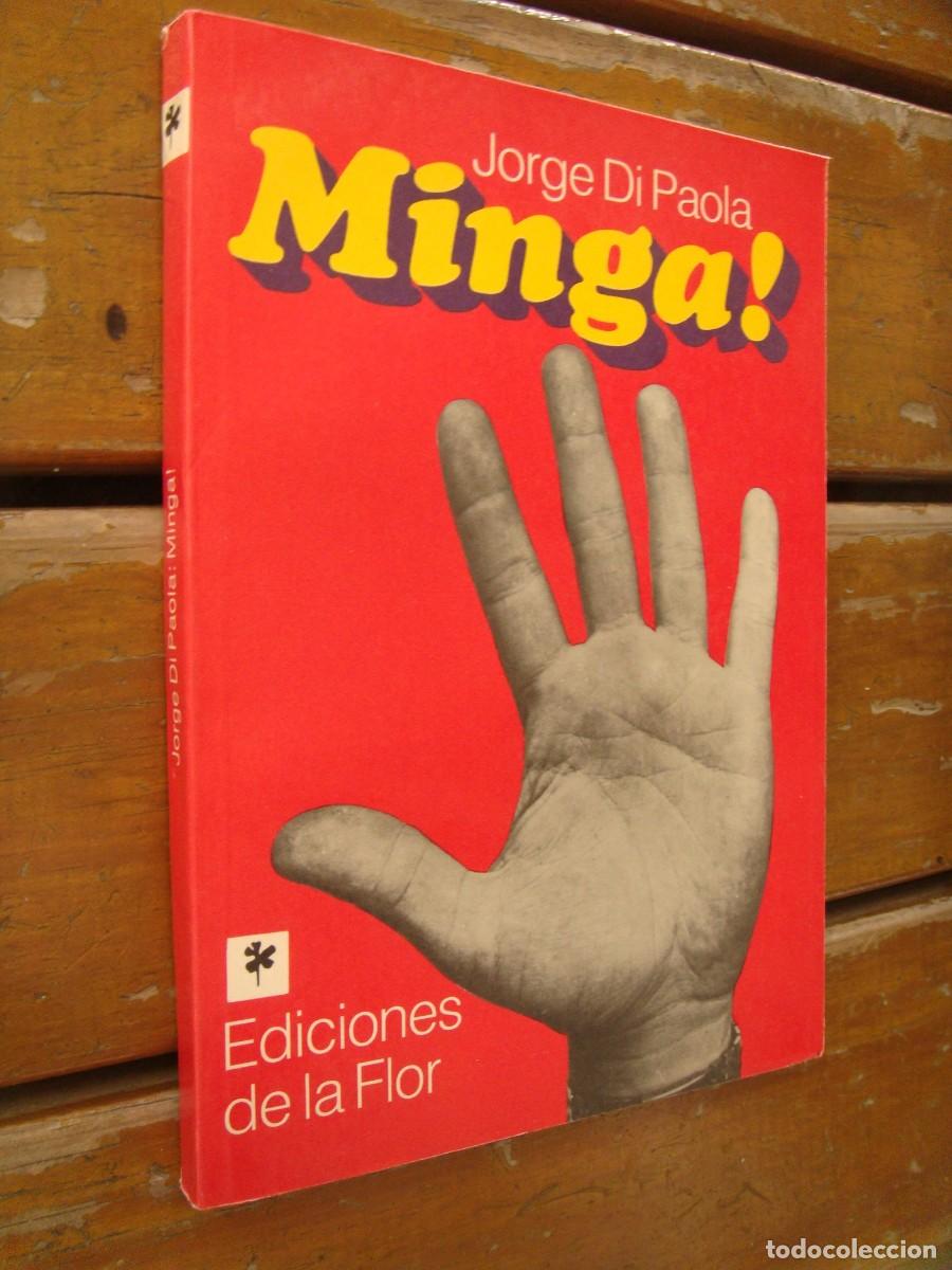 Libros de segunda mano: Jorge Di Paola: MINGA! Primera edici&oacute;n. - Foto 2