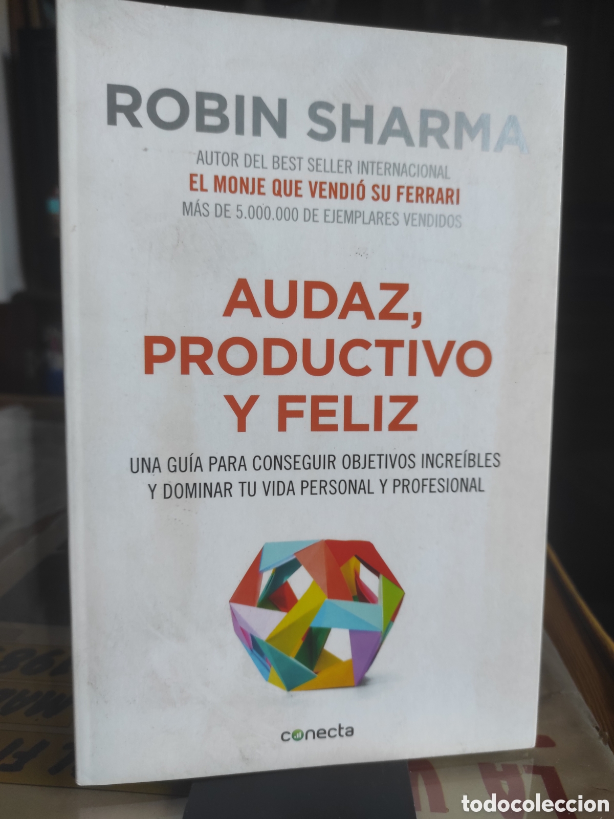 Libros de segunda mano: Audaz, productivo y feliz.- Sharma, Robin S. (PEDIDO MINIMO 10&euro;)