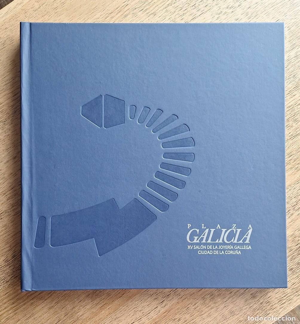 Libros de segunda mano: Libro PLAZA GALICIA XV Sal&oacute;n de la Joyer&iacute;a Gallega