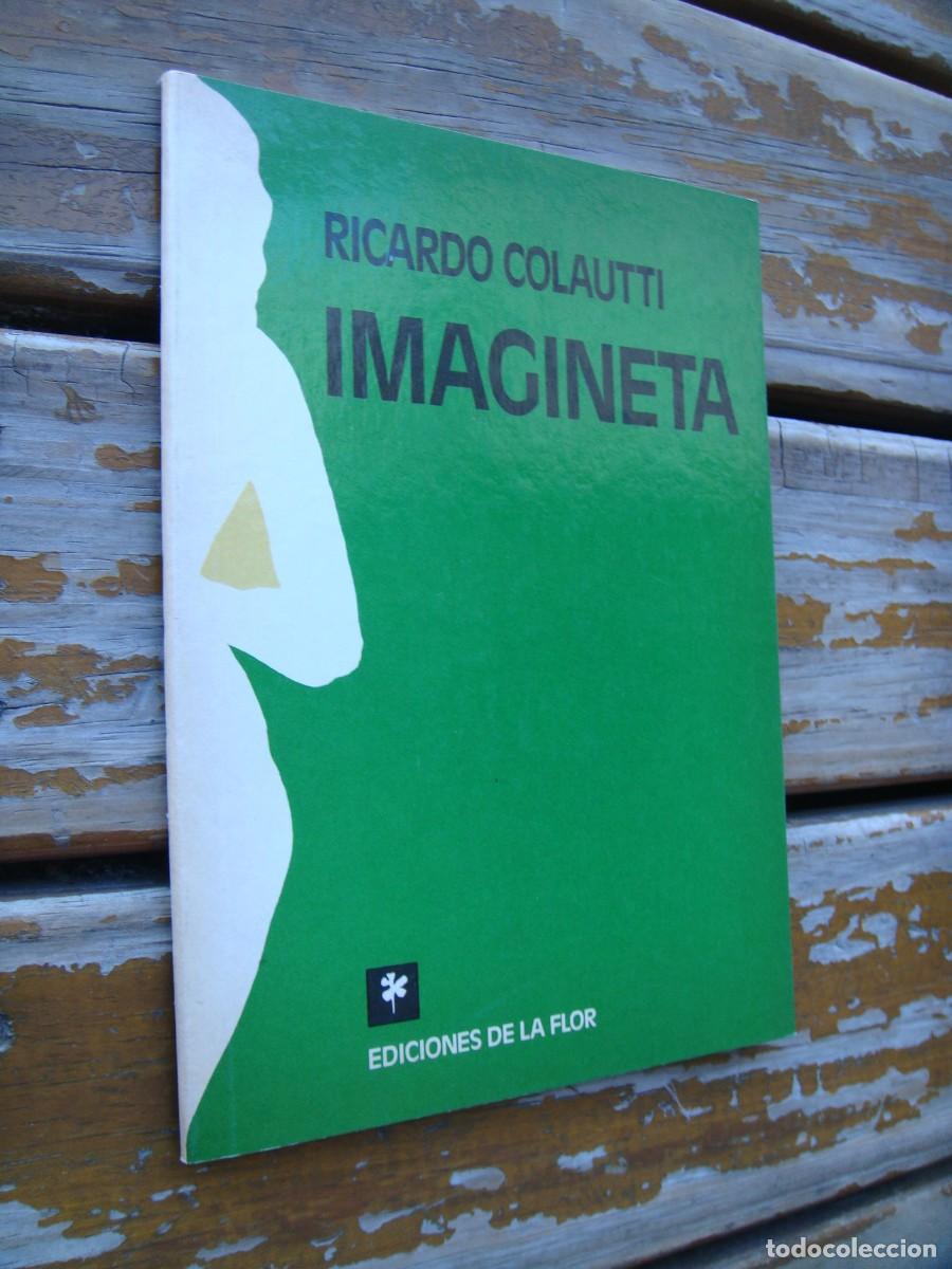 Libros de segunda mano: Ricardo Colautti: IMAGINETA. Primera edicion - Foto 2