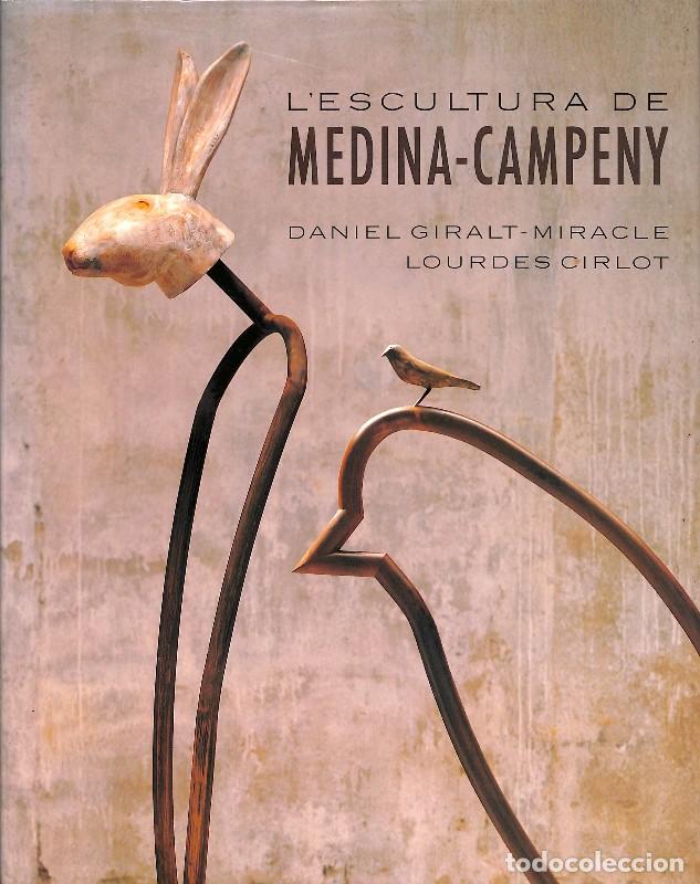 Libros de segunda mano: L'escultura de Medina-Campeny - Daniel Giralt-Miracle, Lourdes Cirlot - Editorial Palafrugell Art