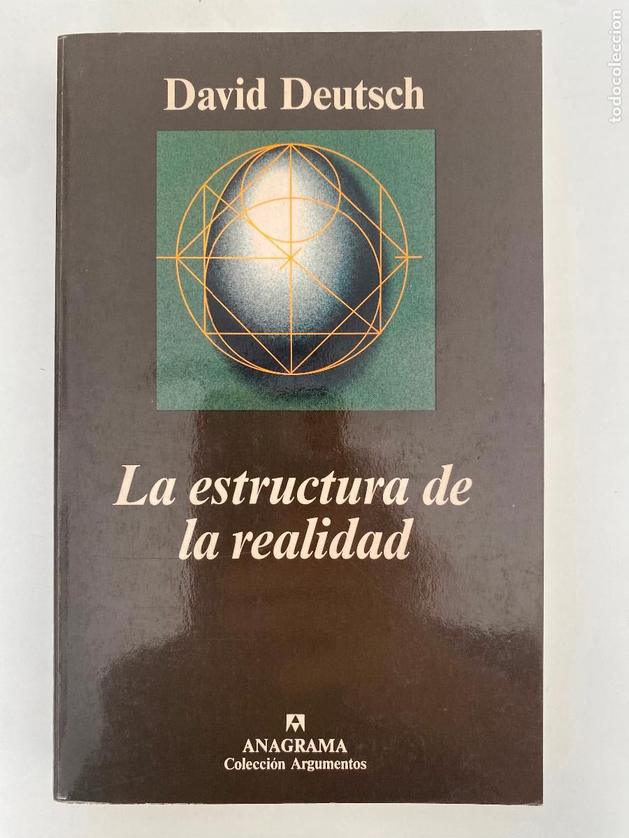 Libros de segunda mano: La estructura de la realidad .David Deutsch. Editorial Anagrama. NUEVO