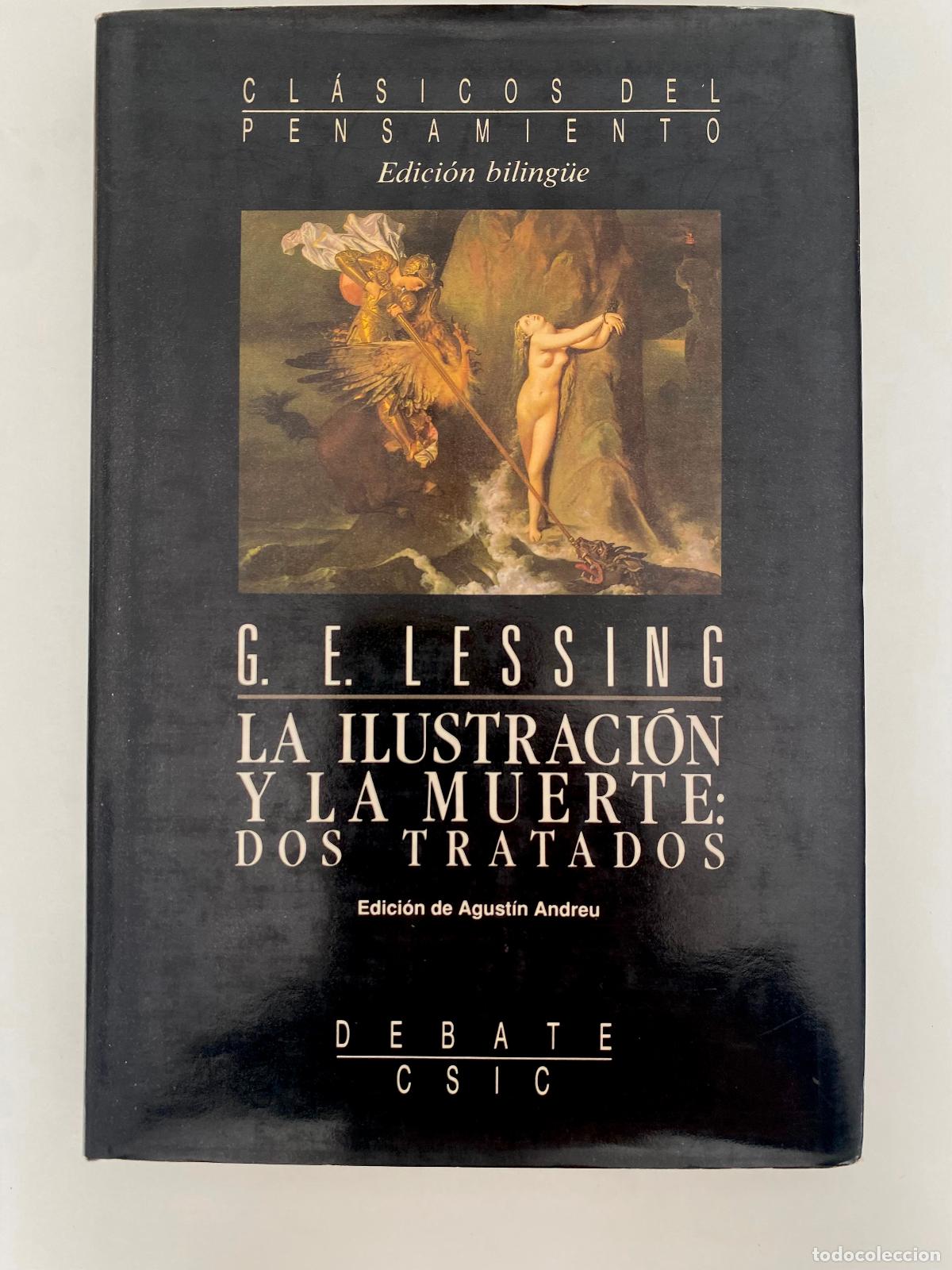 Libros de segunda mano: La Ilustraci&oacute;n y la muerte de los tratados G.E. Lessing (edici&oacute;n biling&uuml;e) - 1&ordf; Edici&oacute;n Debate/CSIC