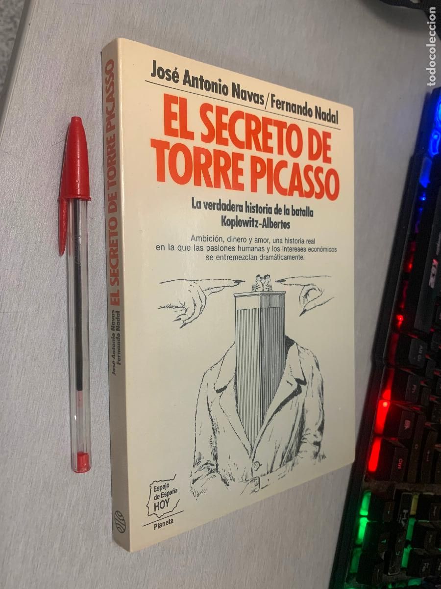 Libros de segunda mano: EL SECRETO DE TORRE PICASSO / J. ANTONIO NAVAS, FERNANDO NADAL / PLANETA 1&ordf; EDICI&Oacute;N 1990