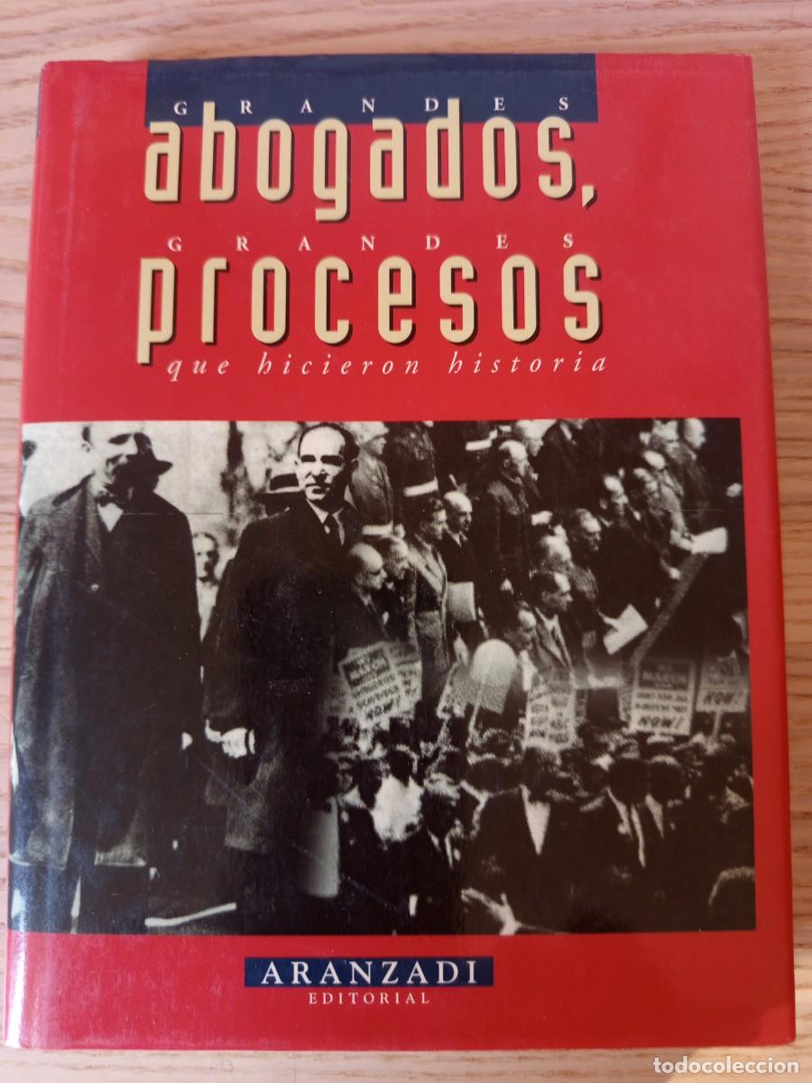 Libros de segunda mano: Grandes abogados, grandes procesos que hicieron historia.
