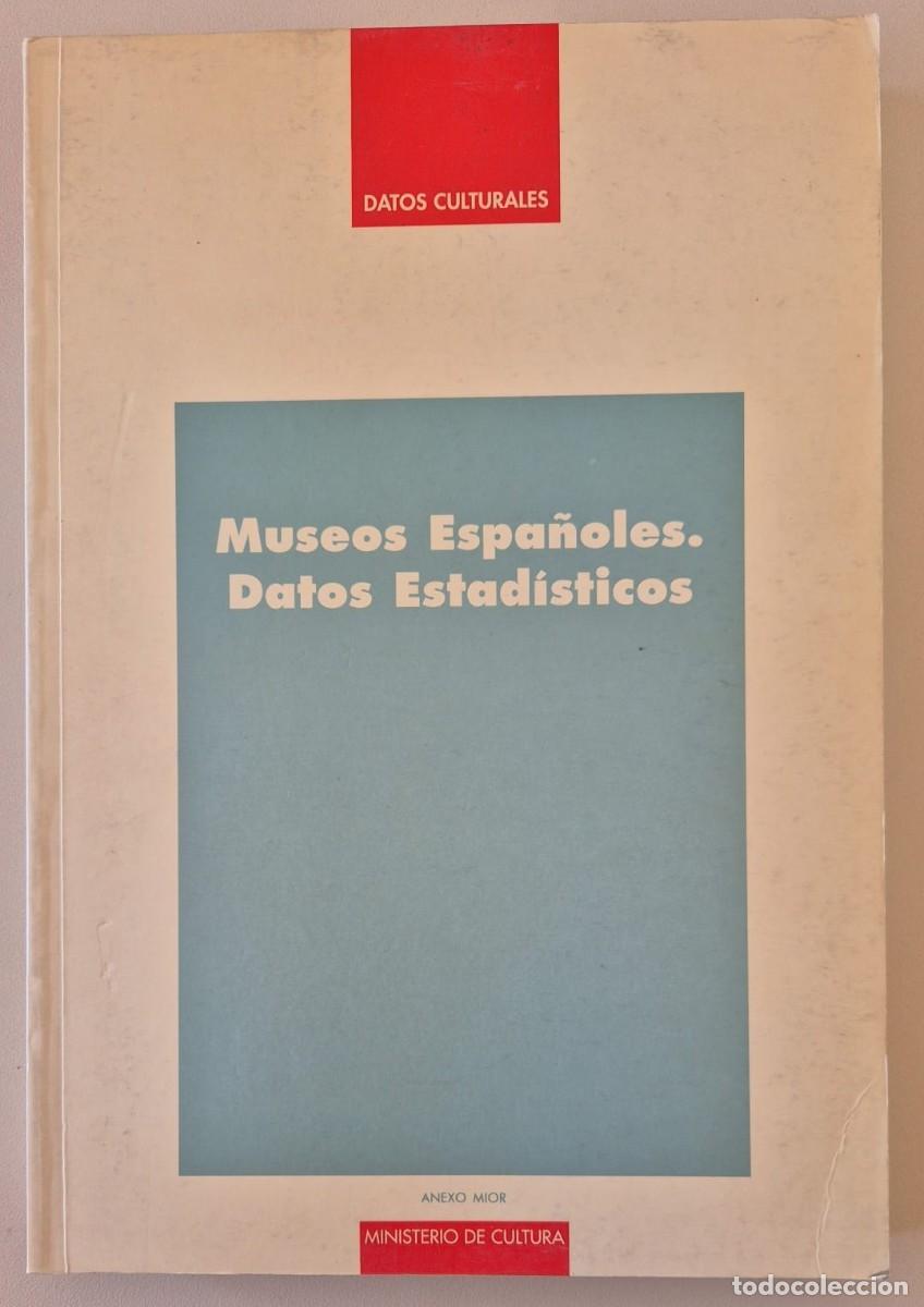 Libros de segunda mano: Museos Espa&ntilde;oles. Datos Estad&iacute;sticos. Datos Culturales 4