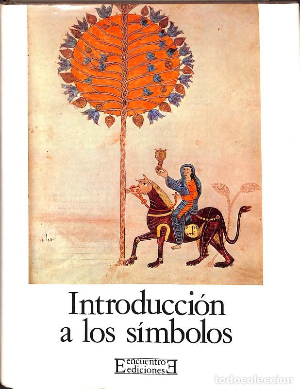 Libros de segunda mano: Introducci&oacute;n a los s&iacute;mbolos: Evocaci&oacute;n del arte medieval - G&eacute;rard de Champeaux, S&eacute;bastien Sterckx -