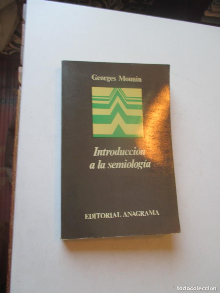 Libros de segunda mano: GEORGES MOUNIN Introducci&oacute;n a la semiolog&iacute;a W40865
