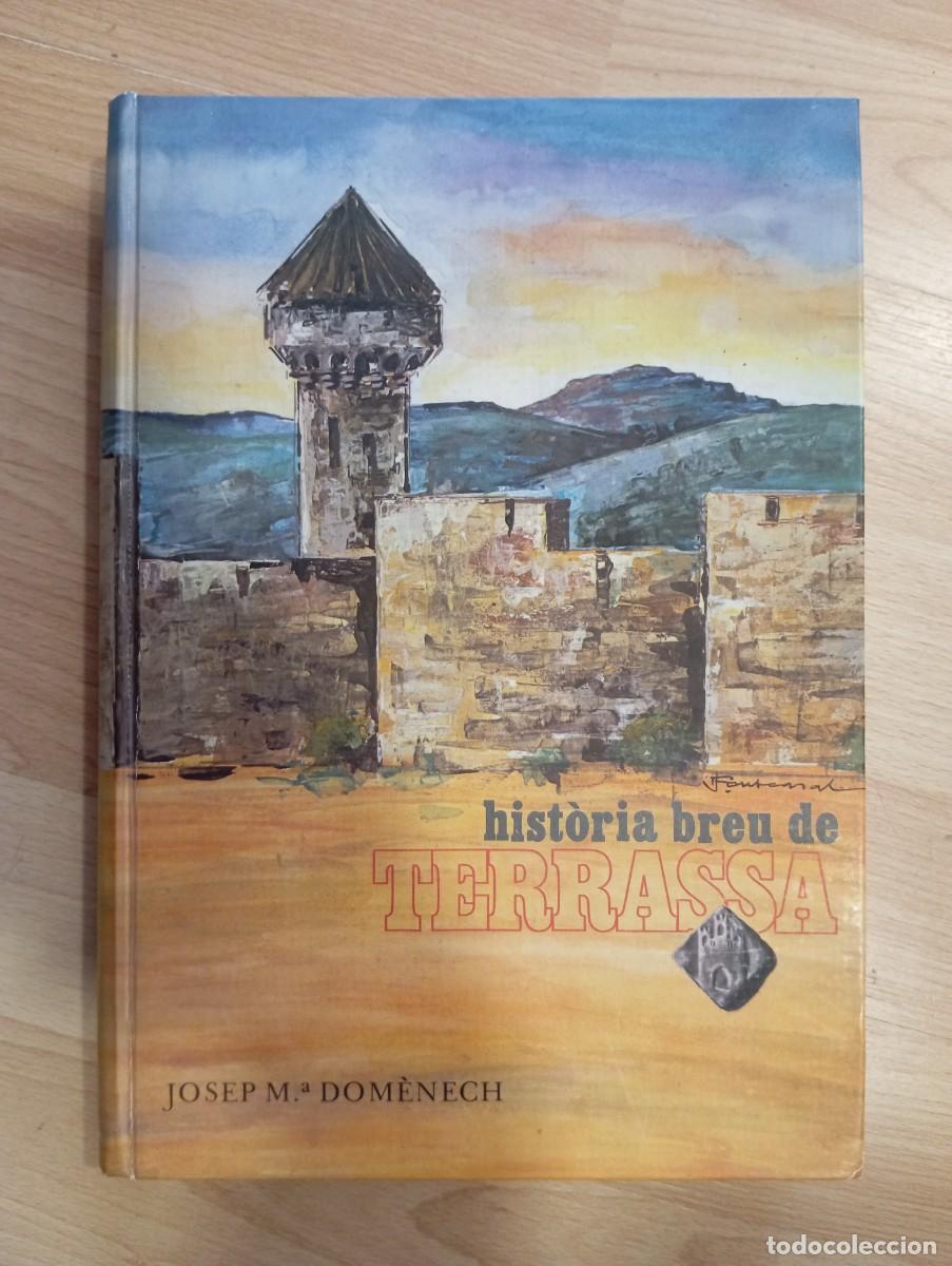Libros de segunda mano: 'Hist&ograve;ria breu de Terrassa'. Josep M&ordf; Dom&egrave;nech