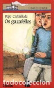 Libros de segunda mano: Os Gazafellos - Pepe Carballude - Ediciones Sm - El Barco de Vapor Roja
