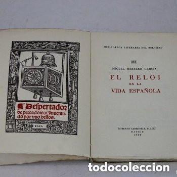 Libros de segunda mano: El reloj en la vida espa&ntilde;ola,Tomo III por Luis Monta&ntilde;&eacute;s Fontela, Madrid 1955.