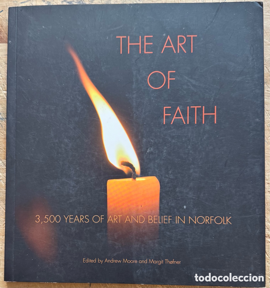 Libros de segunda mano: The Art of Faith: 3500 Years of Art and Belief in Norfolk