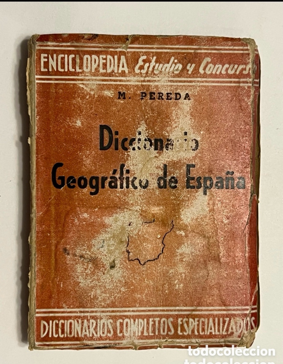 Gebrauchte B&uuml;cher: Diccionario Geogr&aacute;fico de Espa&ntilde;a por M. PEREDA (a.1957)