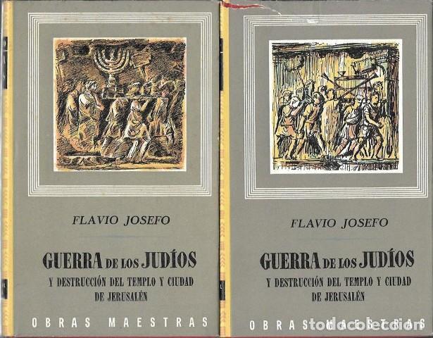 Libros de segunda mano: GUERRA DE LOS JUDIOS Y DESTRUCCION DEL TEMPLO Y CIUDAD DE JERUSALEN 2 TOMOS - A-GUE-2972