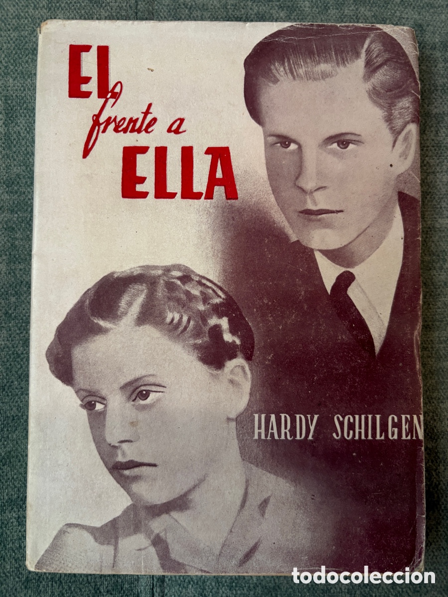 Libros de segunda mano: (L851) &Eacute;l frente a Ella &middot; Hardy Schilgen S.J. &middot; Edic. Studium 1956 &middot; 4&ordf; ed.