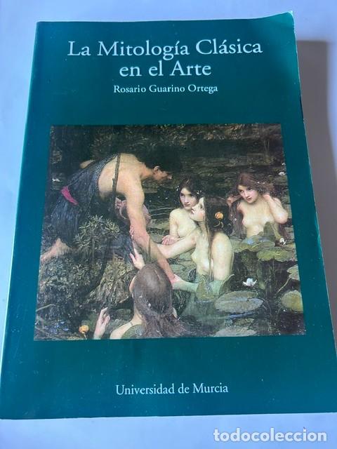 Libros de segunda mano: La mitolog&iacute;a cl&aacute;sica en el arte -Rosario Guarino Ortega-