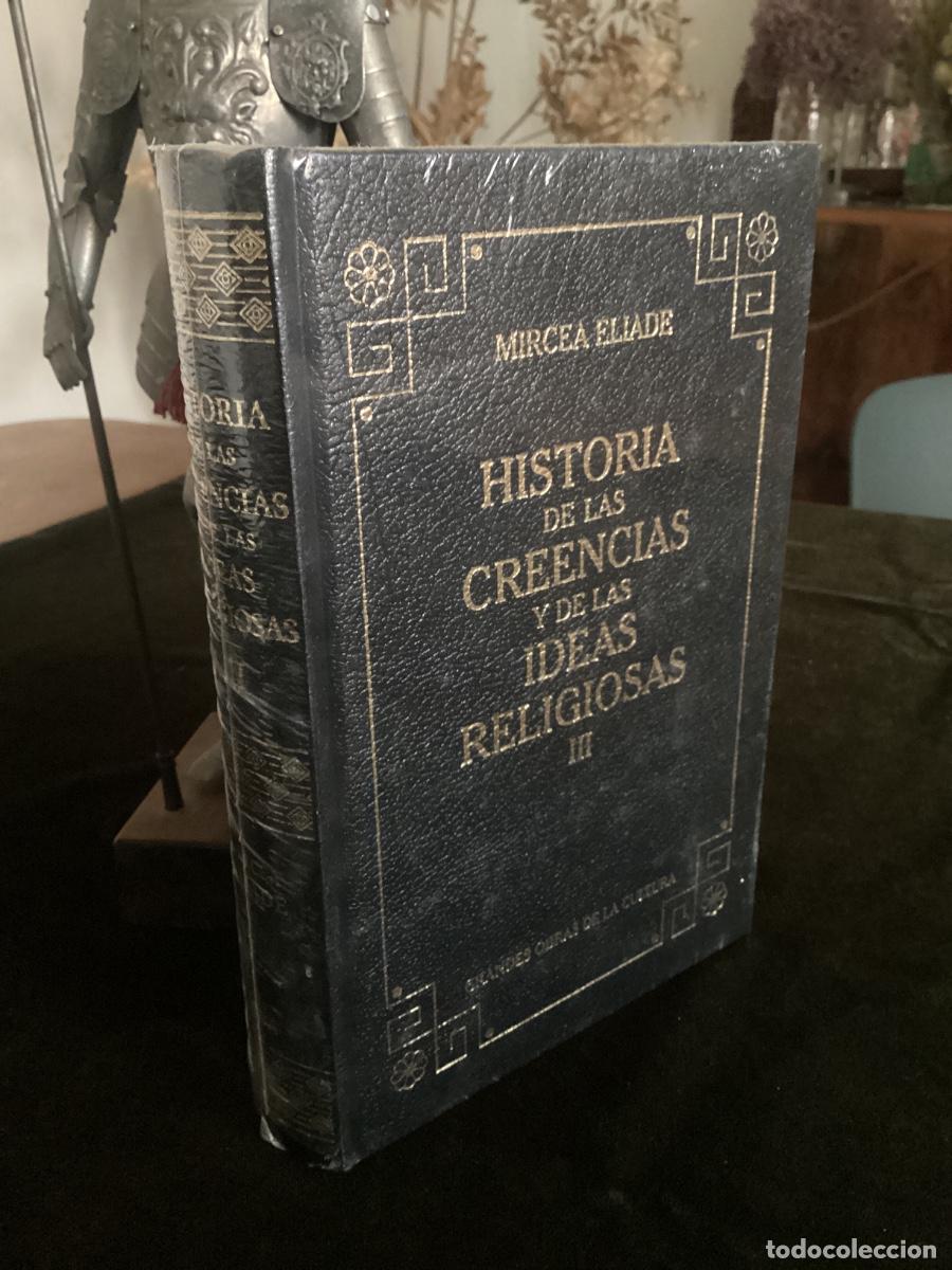 Libros de segunda mano: ELIADE: HISTORIA DE LAS CREENCIAS Y DE LAS IDEAS RELIGIOSAS. TOMO III. RBA.