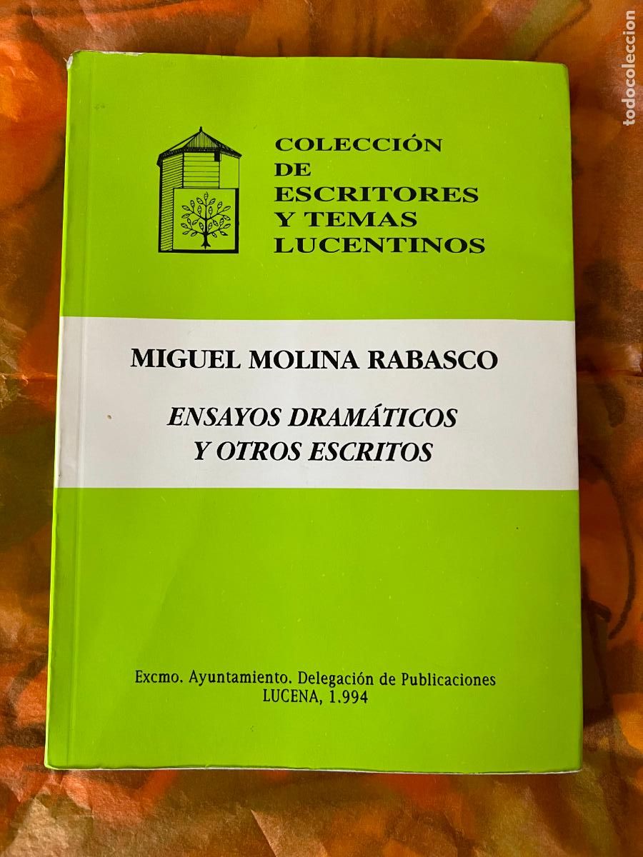 Libros de segunda mano: coleccion de escritores y temas lucentinos, ensayos dramaticos, miguel molina rabasco, lucena 1994
