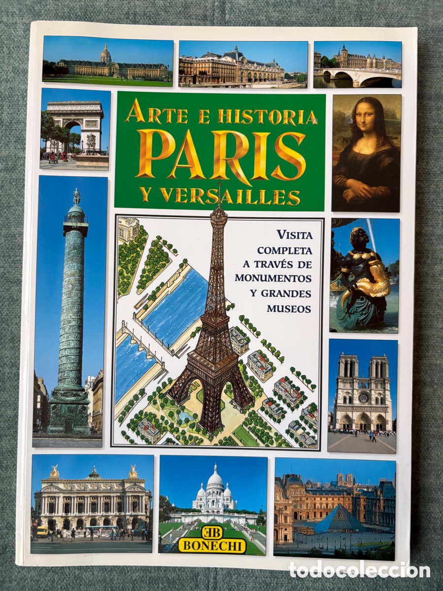 Livros em segunda m&atilde;o: (L855) Arte e Historia Par&iacute;s y Versailles - Visita completa - Bonechi