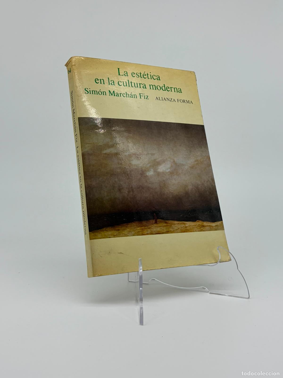 Libros de segunda mano: Sim&oacute;n March&aacute;n Fiz - La est&eacute;tica en la cultura moderna