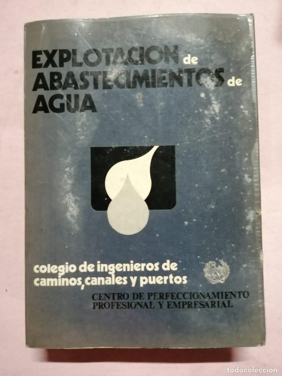 Libros de segunda mano: EXPLOTACION DE ABASTECIMIENTOS DE AGUA