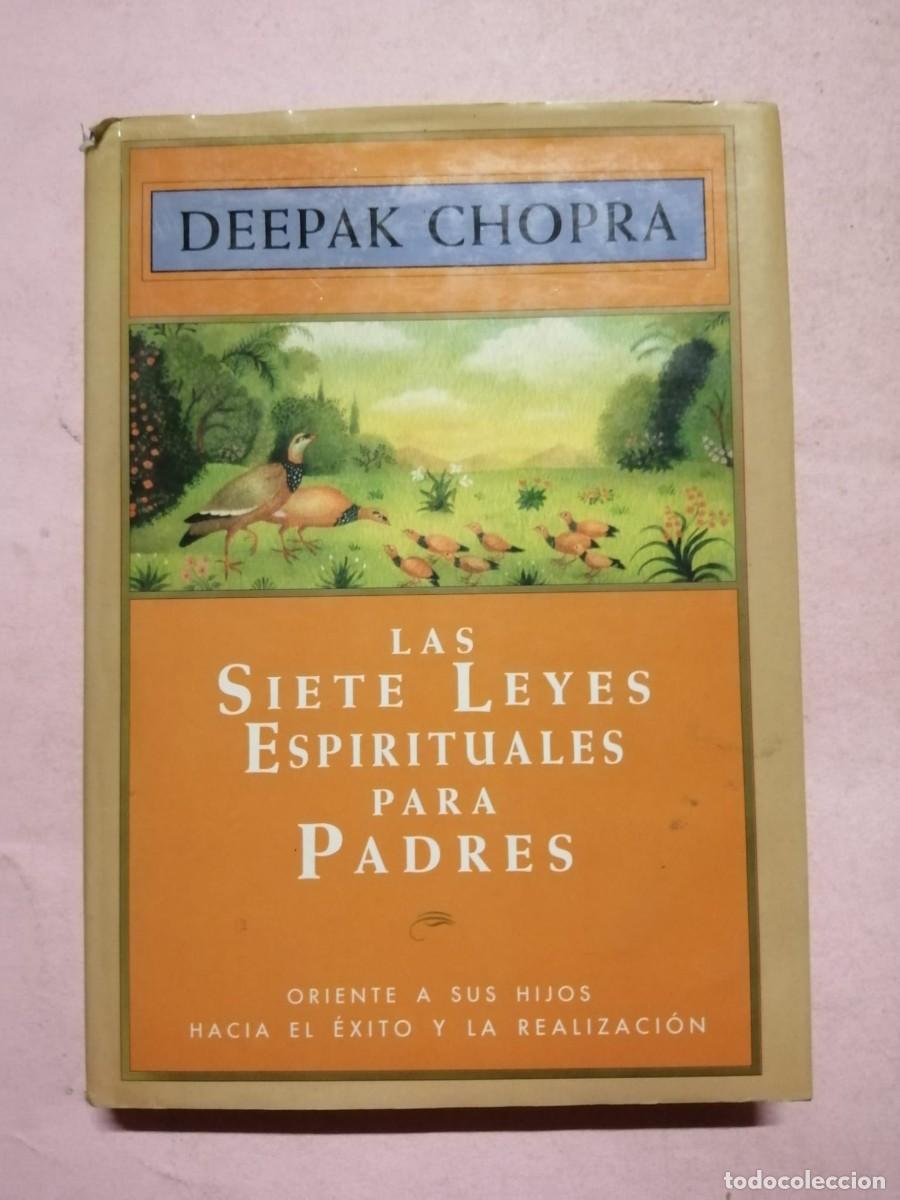 Libros de segunda mano: LAS SIETE LEYES ESPIRITUALES PARA PADRES (DEEPAK CHOPRA) - Foto 1