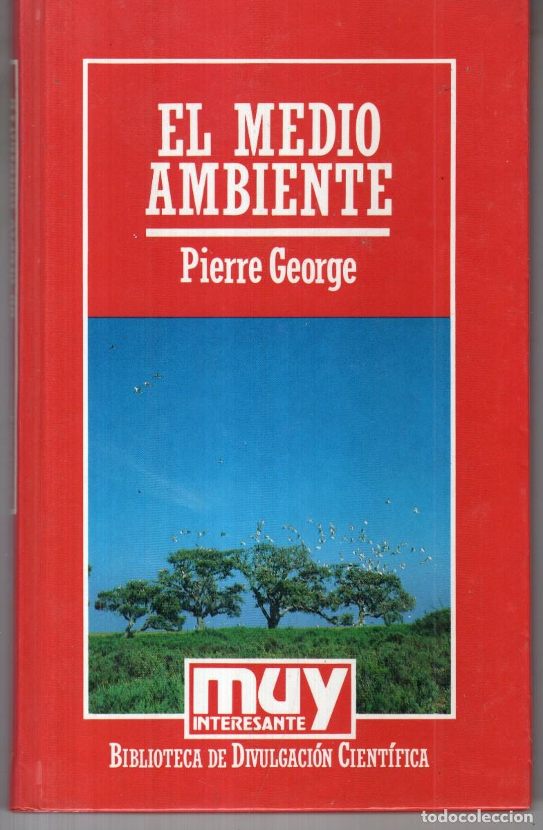 Gebrauchte B&uuml;cher: EL MEDIO AMBIENTE (PIERRE GEORGE) ORBIS - CARTONE - MUY BUEN ESTADO - OFI15J