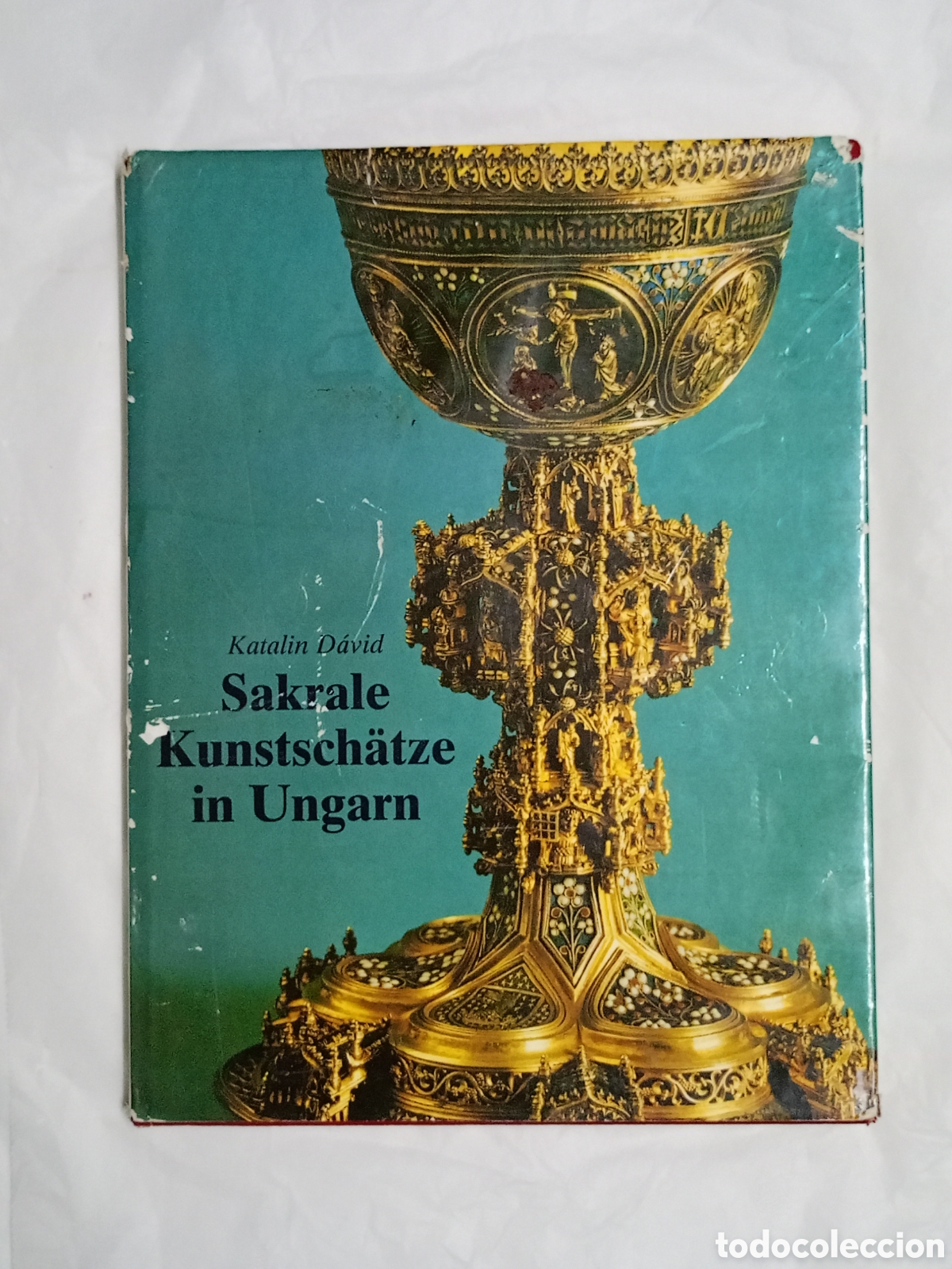 Libri di seconda mano: Sakrale Kunstsch&auml;tze in Ungarn (Tesoros de Arte Sacro en Hungr&iacute;a) de Katalin D&aacute;vid, publicado por Co